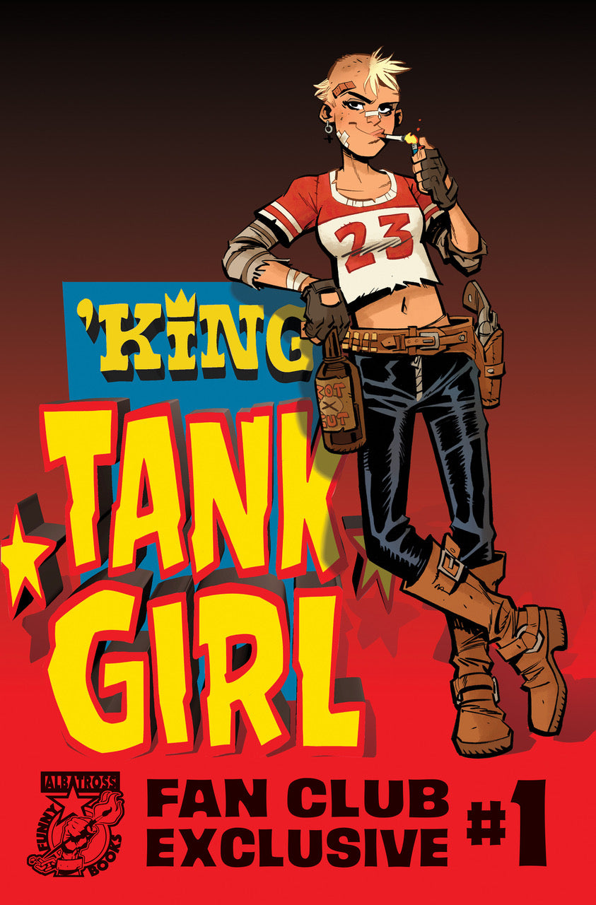 'KING TANK GIRL #1 FAN CLUB EXCLUSIVE COVER!